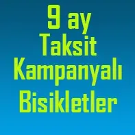 9 ay Taksitli Bisikletler